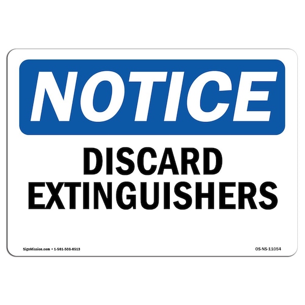 Safety Sign, OSHA Notice, 7" Height, Aluminum, Discharged Extinguishers Sign, Landscape